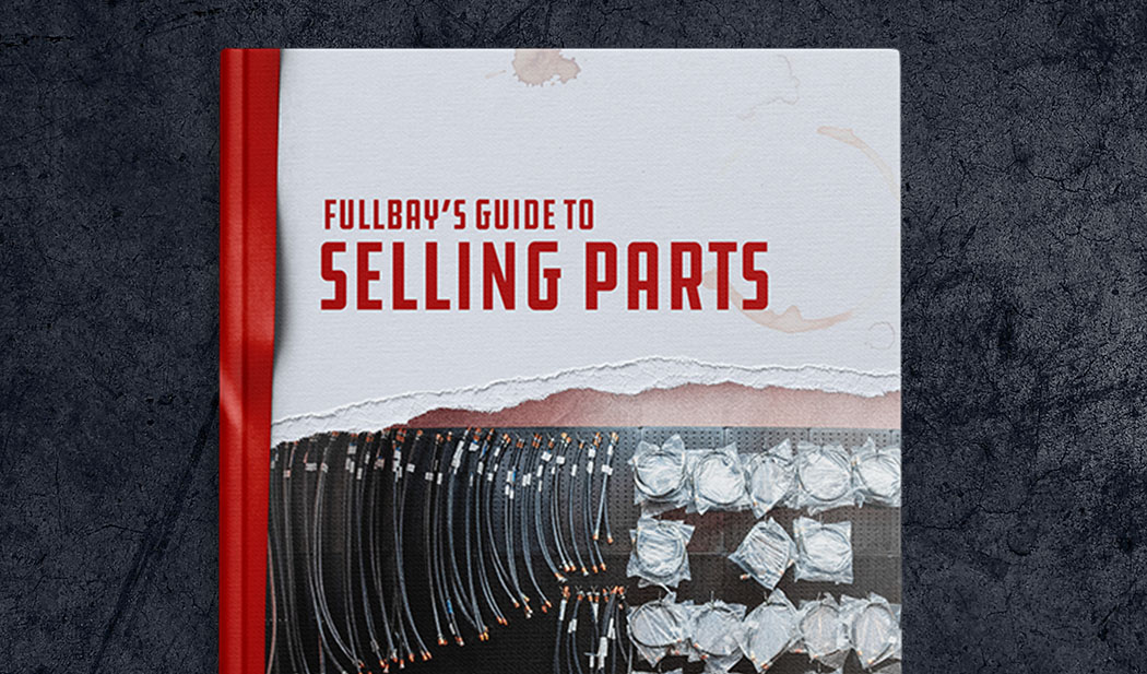 Fullbay’s Guide to Selling Parts & Boost Shop Profits